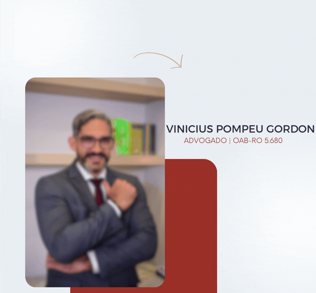 Vinicius Pompeu Gordon - ADVOGADO | OAB-RO 5.680